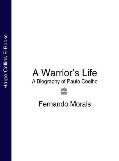 A Warrior S Life A Biography Of Paulo Coelho Isbn 9780007506484 Kupit Za 6 R Sku5968414